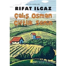 Çalış Osman Çiftlik Senin - Rıfat Ilgaz - Çınar Yayınları