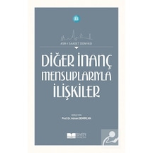 Diğer İnançlar Mensuplarıyla İlişkiler - Siyer Yayınları