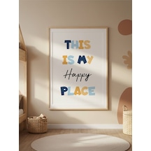 This Is My Happy Place Dijital Baskı Poster V3 Çerçevesiz