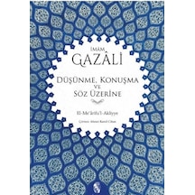 Düşünme Konuşma ve Söz Üzerine - İmam-ı Gazali - İnsan Yayınları