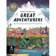 Big Pictures Press Alastair Humphreys Great Adventurers