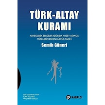 Türk-altay Kuramı / Semih Güneri