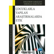 Çocuklarla Yapılan Araştırmalarda Etik - Deborah Harcourt - Nobel Akademik Yayıncılık