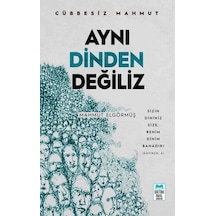 Aynı Dinden Değiliz  - Mahmut Elgörmüş  - Ortak Akıl Yayınları