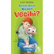 Benim Adım Neden Vecihi / Ilgıt Burak