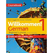 Willkommen 1 Third Edition German Beginner S Course: Coursebook