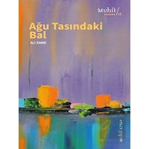 Ağu Tasındaki Bal - Ali Emre - Muhit Kitap