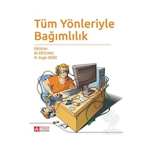 Tüm Yönleriyle Bağımlılık- Pegem Akademi Yayıncılık