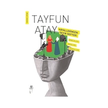 Hayallerimizin Seyir Defteri - Kimlikler İmgeler Temsiller - Tayfun Atay - Oğlak Yayıncılık