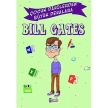 Bill Gates - Çocuk Dahilerden Büyük Dehalara - Murat Çavga - Parola Çocuk