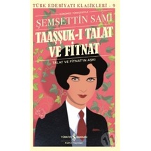 Iş Bankası Yayınları Taaşşuk I Talat ve Fitnat