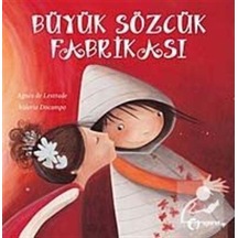 Büyük Sözcük Fabrikası / Agnes De Lestrade