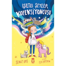 Işıltılı Şeyler Koleksiyoncusu - Timaş Çocuk