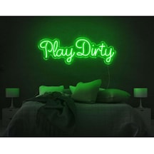 Play Dirty Yazılı Neon Tabela Yeşil