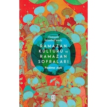 Osmanlı İstanbul Unda Ramazan Kültürü Ve Ramazan Sofraları - Aıaı-876811