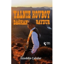 Yalnız Kovboy Dağhan Baydur / İzzeddin Çalışlar