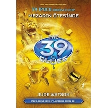 39 İpucu 4.Kitap-Mezarın Ötesinde - Jude Watson - Artemis Yayınları