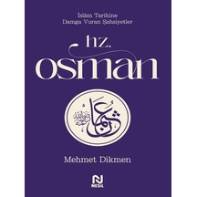 Hz. Osman / İslam Tarihine Damga Vuran Şahsiyetler / Mehmet Di...