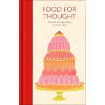 Food For Thought: Selected Writings