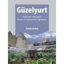 Güzelyurt İlçesi'nin (Aksaray) Beşeri ve Ekonomik Coğrafyası