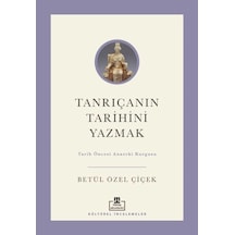 Tanrıçanın Tarihini Yazmak Tarih Öncesi Anaerki Kurgusu