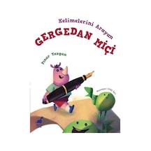 Kelimelerini Arayan Gergedan Miçi - Pınar Yazgan - Dinozor Çocuk