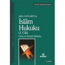 Anahatlarıyla İslam Hukuku 1: Ana Hatlarıyla
