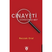 Cinayeti Gördünüz mü? - Rezzak Oral - Dorlion Yayınevi