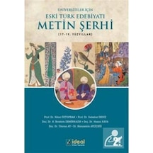 Üniversiteler için Eski Türk Edebiyatı Metin Şerhi 17 - 19.Yüzyıllar -  İdeal Kültür Yayıncılık