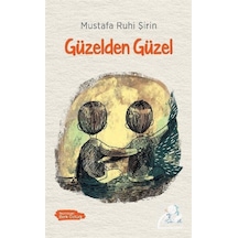 Güzelden Güzel - Mustafa Ruhi Şirin - Uçan At