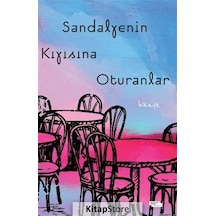Sandalyenin Kıyısına Oturanlar - Ümit Yüksel - İnsan ve Hayat Kitaplığı