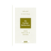On Further Reflection - Essays From A Life In Business