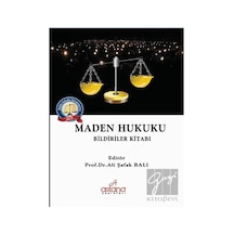 Maden Hukuku - Bildiriler Kitabı- Astana Yayınları