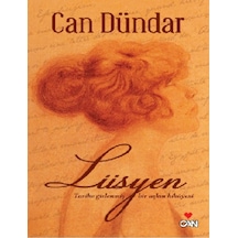 Lüsyen & Tarihe Gizlenmiş Bir Aşkın Hikayesi Can Dündar