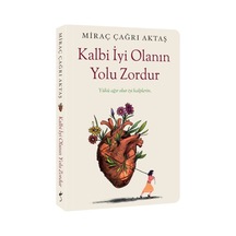 Kalbi İyi Olanın Yolu Zordur - Ezjı-715755