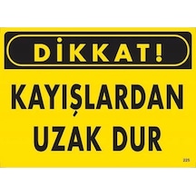 Znv Zenvia Mey İthalat Dikkat Kayışlardan Uzak Dur Uyarı Levhası 25x35 Kod:225 Znv2025 Cmn