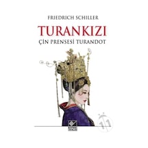 Turankızı - Çin Prensesi Turandot - Friedrich Schiller - Kaynak Yayınları