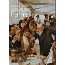 Paris: Kahvenin Peşinde Avrupa Cafe'lerinde - Cem Selcen - Hep Kitap