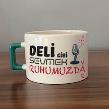 Deli Gibi Sevmek Ruhumuzda Var Baskılı Yeşil Kulplu C Fincan