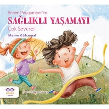 Benim Peygamber İm Sağlıklı Yaşamayı Çok Severdi