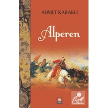 Alperen - Ahmet Kabaklı - Türk Edebiyatı Vakfı Yayınları