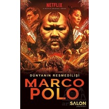 Marco Polo: Dünyanın Resmedilişi - Marco Polo - Salon Yayınları