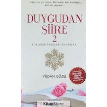 Duygudan Şiire 2-Şiirlerin Öyküleri ve Anıları - Vildan Güzel - Okumuşlar Yayıncılık