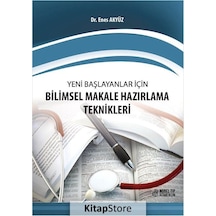 Yeni Baslayanlar icin Bilimsel Makale Hazırlama Teknikleri - Enes Akyüz - Nobel Tıp Kitabevleri