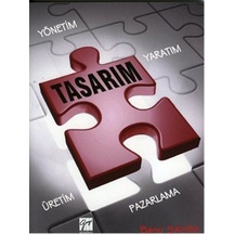 Yaratım Yönetim Üretim Pazarlama sürecinde Tasarım - Banu Şahin - Gazi Kitabevi