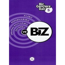 Biz Gençlere Dair 5  - Akrabalarımız Arkadaş Dostlarımız Çevremiz ve Biz - Diyanet İşleri Başkanlığı