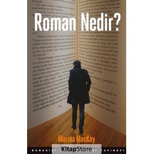 Roman Nedir? - Marina MacKay - Boğaziçi Üniversitesi Yayınevi