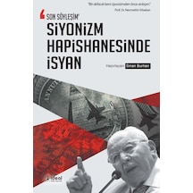 Siyonizm Hapishanesinde İsyan-Son Söyleşim- İdeal Kültür Yayıncılık