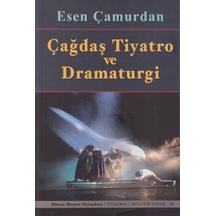 Çağdaş Tiyatro ve Dramaturgi - Esen Çamurdan - Tema Vakfı Yayınları