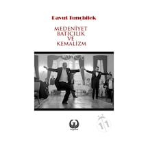 Medeniyet. Batıcılık Ve Kemalizm